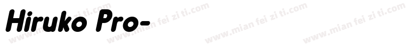 Hiruko Pro字体转换